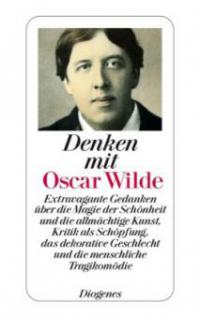 Denken mit Oscar Wilde - Oscar Wilde