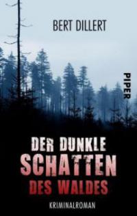 Der dunkle Schatten des Waldes - Bert Dillert