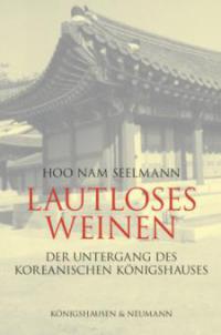 Lautloses Weinen - Hoo Nam Seelmann