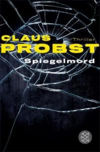 Spiegelmord - Claus Probst