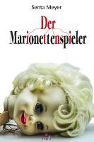 Der Marionettenspieler - Senta Meyer