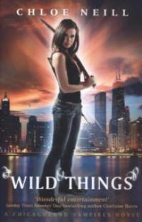 Wild Things - Chloe Neill