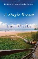 A Single Breath - Lucy Clarke