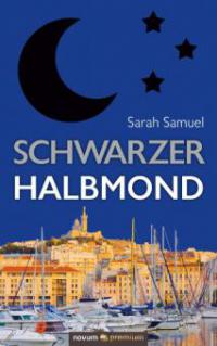 Schwarzer Halbmond - Sarah Samuel