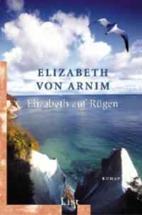 Elizabeth auf Rügen - Elizabeth von Arnim