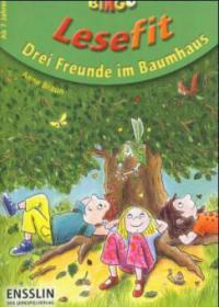Drei Freunde im Baumhaus - Anne Braun
