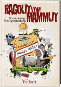 Ragout vom Mammut - Philipp Weber