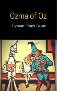 Ozma of Oz #3 - Lyman Frank Baum, Lyman Frank Baum