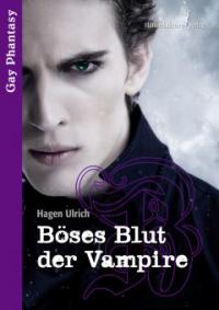 Böses Blut der Vampire - Hagen Ulrich
