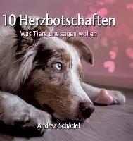 10 Herzbotschaften - Andrea Schädel