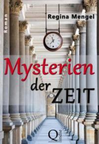 Mysterien der Zeit - Regina Mengel