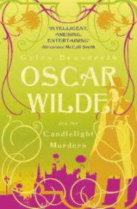 Oscar Wilde and the Candlelight Murders - Gyles Brandreth