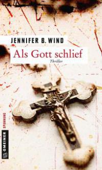 Als Gott schlief - Jennifer B. Wind