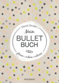 Mein Bullet Buch - David Sinden