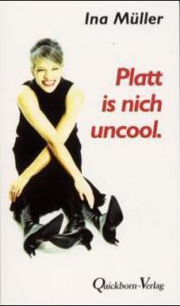 Platt is nich uncool - Ina Müller