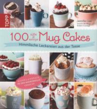 100 süße & salzige Mug Cakes - Lee Jennifer