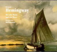 Der alte Mann und das Meer, 3 Audio-CDs - Ernest Hemingway