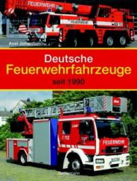 Deutsche Feuerwehrfahrzeuge - Axel Johanßen