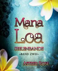 Mana Loa (2) - Astrid Rose