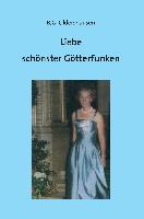 Liebe schönster Götterfunken - B. G. Oldershausen
