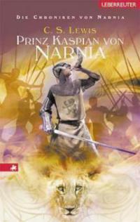 Prinz Kaspian von Narnia - C. S. Lewis