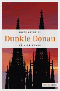 Dunkle Donau - Hilde Artmeier