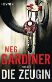 Die Zeugin - Meg Gardiner