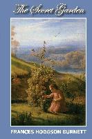 The Secret Garden - Frances Hodgson Burnett, Frances Hodgson Burnett