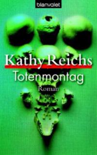Totenmontag - Kathy Reichs
