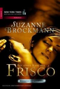 Für einen Kuss von Frisco - Suzanne Brockmann