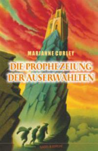 Die Prophezeiung der Auserwählten - Marianne Curley