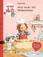 Ich bin Nele - Nele backt für Weihnachten - Usch Luhn