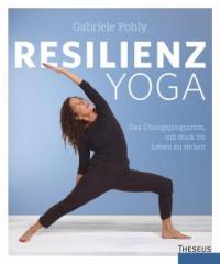 Resilienz Yoga - Gabriele Pohly