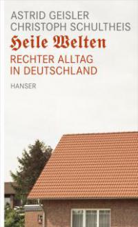Heile Welten - Astrid Geisler, Christoph Schultheis