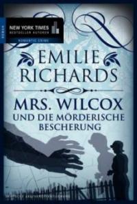 Mrs. Wilcox und die mörderische Bescherung - Emilie Richards