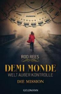 Demi-Monde: Welt außer Kontrolle - Die Mission - Rod Rees