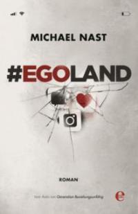 #EGOLAND - Michael Nast