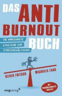 Das Anti-Burnout-Buch - Oliver Fritsch, Michaela Lang