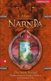 Die Chroniken von Narnia 07. Der letzte Kampf - Clive Staples Lewis