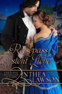 Im Reisepass Steht Liebe (Passport to Romance) - Anthea Lawson