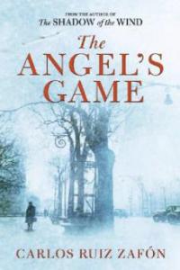 The Angel's Game. Das Spiel des Engels, englische Ausgabe - Carlos Ruiz Zafón