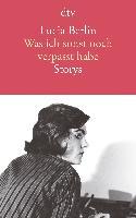 Was ich sonst noch verpasst habe - Lucia Berlin