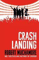 Rock War 04: Crash Landing - Robert Muchamore