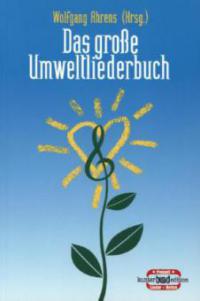 Das große Umweltliederbuch - 