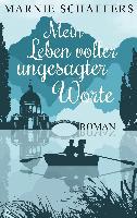 Mein Leben voller ungesagter Worte - Marnie Schaefers