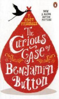 The Curious Case of Benjamin Button. Der seltsame Fall des Benjamin Button, englische Ausgabe - F. Scott Fitzgerald