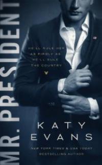 Mr. President - Katy Evans