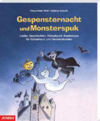 Gespensternacht und Monsterspuk - Klaus-Peter Wolf, Bettina Göschl
