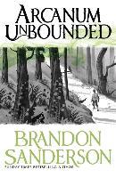Arcanum Unbounded - Brandon Sanderson