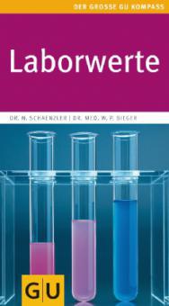 Laborwerte - Nicole Schaenzler, Wilfried P. Bieger